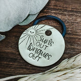 Pet ID Tags - Sun's out Tongues out - Dog tag for dogs - Pet Name Tag - Hand Stamped - Dog Collar - Dog Tag - Lost - Funny - bad dog - Lick