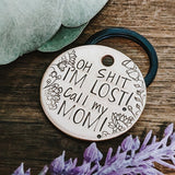 Pet ID Tags - Oh S**t, I'm Lost! Call My Mom - Dog tag for dogs - Pet Name Tag - Hand Stamped - Dog Collar - Sun - Dog Tag - Dog Toys -Funny