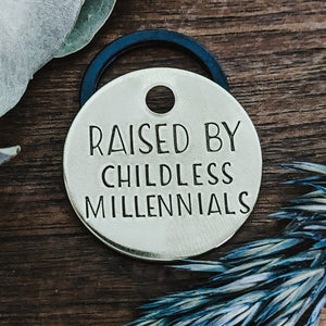 Pet ID Tags - Raised by Childless Millennials- Dog tag for dogs - Pet Name Tag - Hand Stamped - Dog Collar - Sun - Dog Tag - Funny - No kids