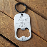 Best Buckin' Dad Ever! Stainless Steel Bottle Opener Key Chain