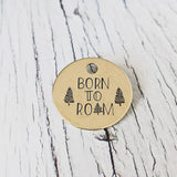 Born To Roam ID Tag