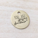 You are my sunshine ID Tag