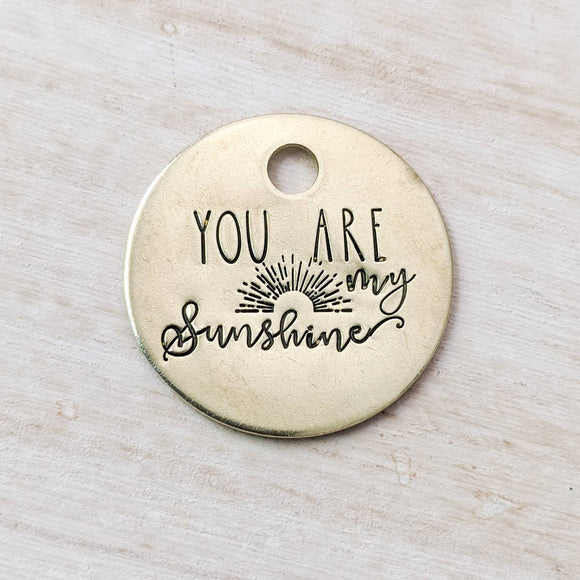 You are my sunshine ID Tag
