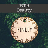 Wild Beauty ID Tag, Name tag for dog