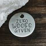 Zero Woofs Given - Pet ID tag - Dog tag - Pet Name Tag - Hand Stamped - Personalized - Sun - Custom - Dog Tag - Funny - Bad dog - Small dog